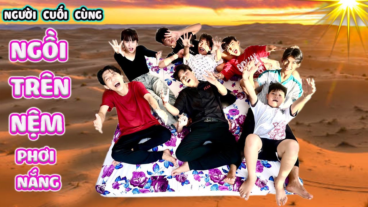 Người Cuối Cùng Trên Nệm Thử Thách Sinh Tồn 🛏️