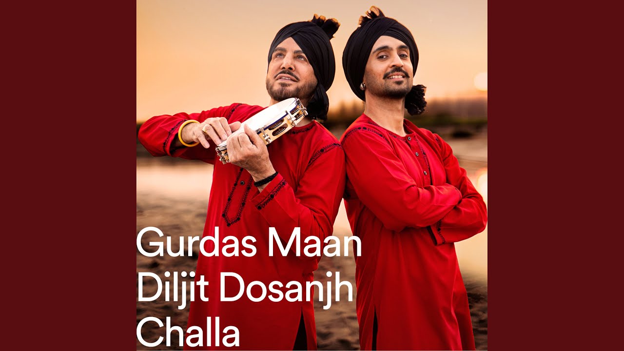 Challa by Gurdas Maan & Diljit Dosanjh ๐ถ