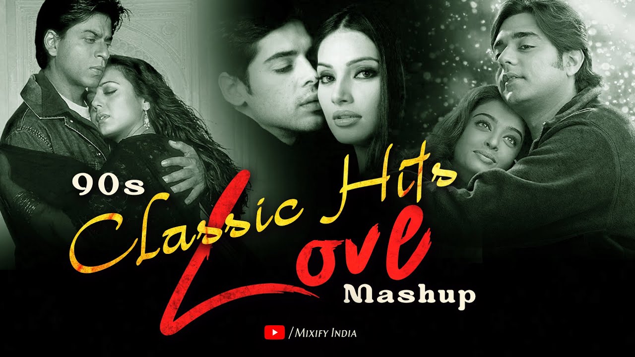 90s Bollywood Romantic Love Mashup 🎶