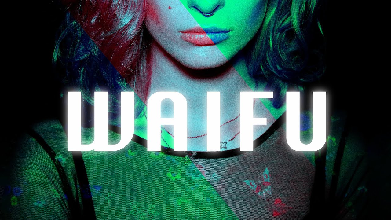 Waifu - S3RL & Alaguan ft Lexi ๐ถ