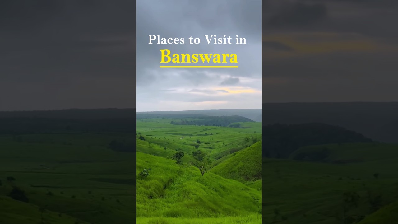 Top Places to Visit in Banswara ๐ฆ