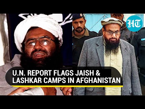 Jaish, Lashkar plotting terror against India from Afghan soil | UN report nails Taliban