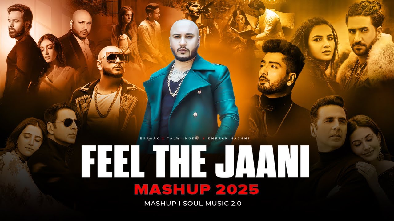 Feel The Jaani Mashup | Punjabi Soul & Sad Songs ๐ถ