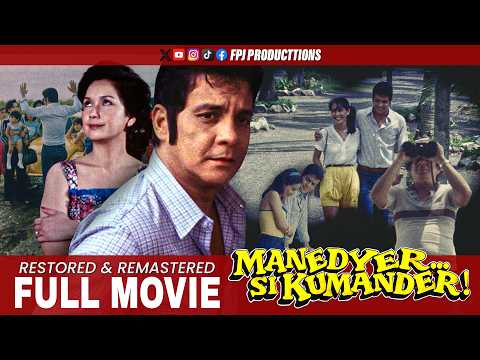 Manedyer... si Kumander! | FPJ RESTORED FULL MOVIE | HD | Fernando Poe Jr. and Susan Roces