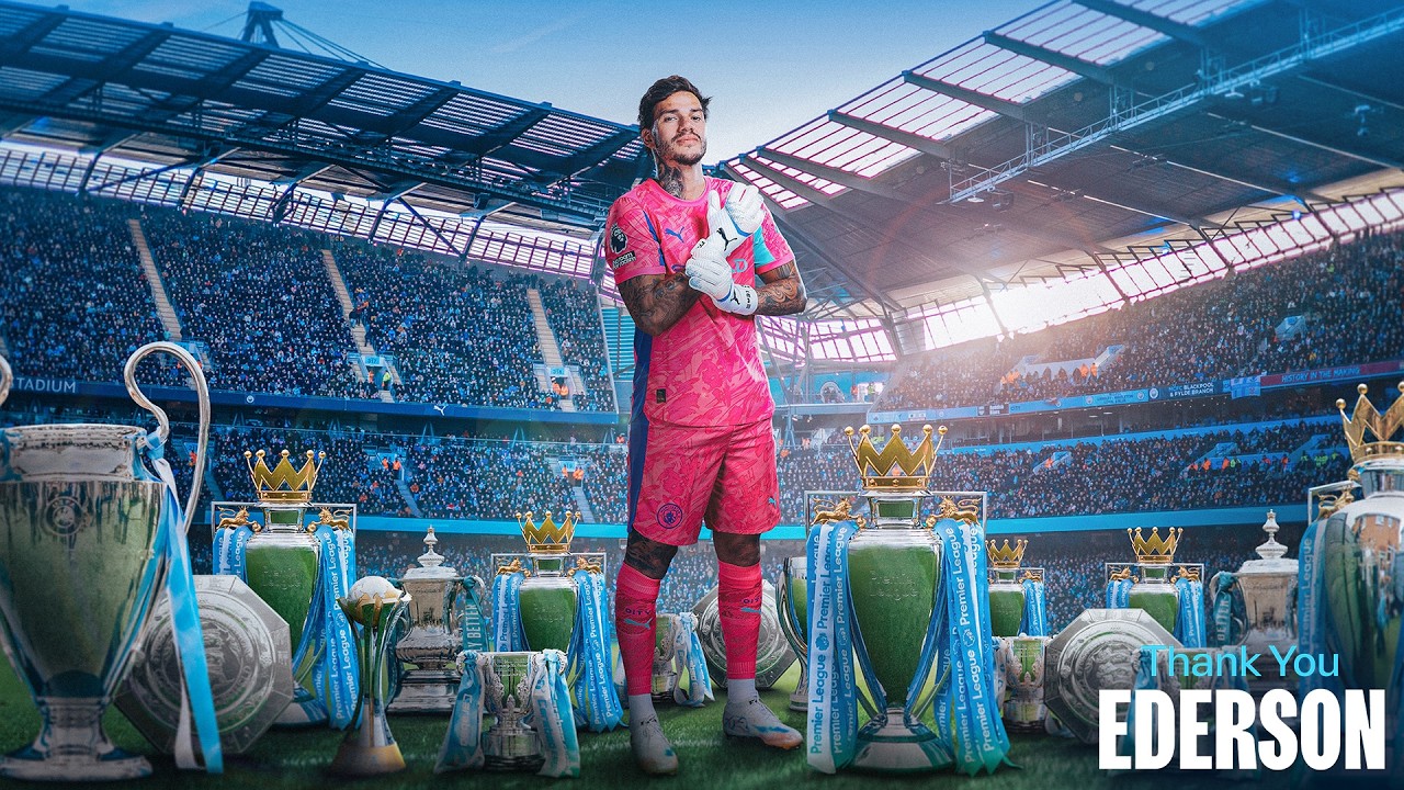 Thank You Ederson! 🇧🇷 The Premier League's Best Goalkeeper