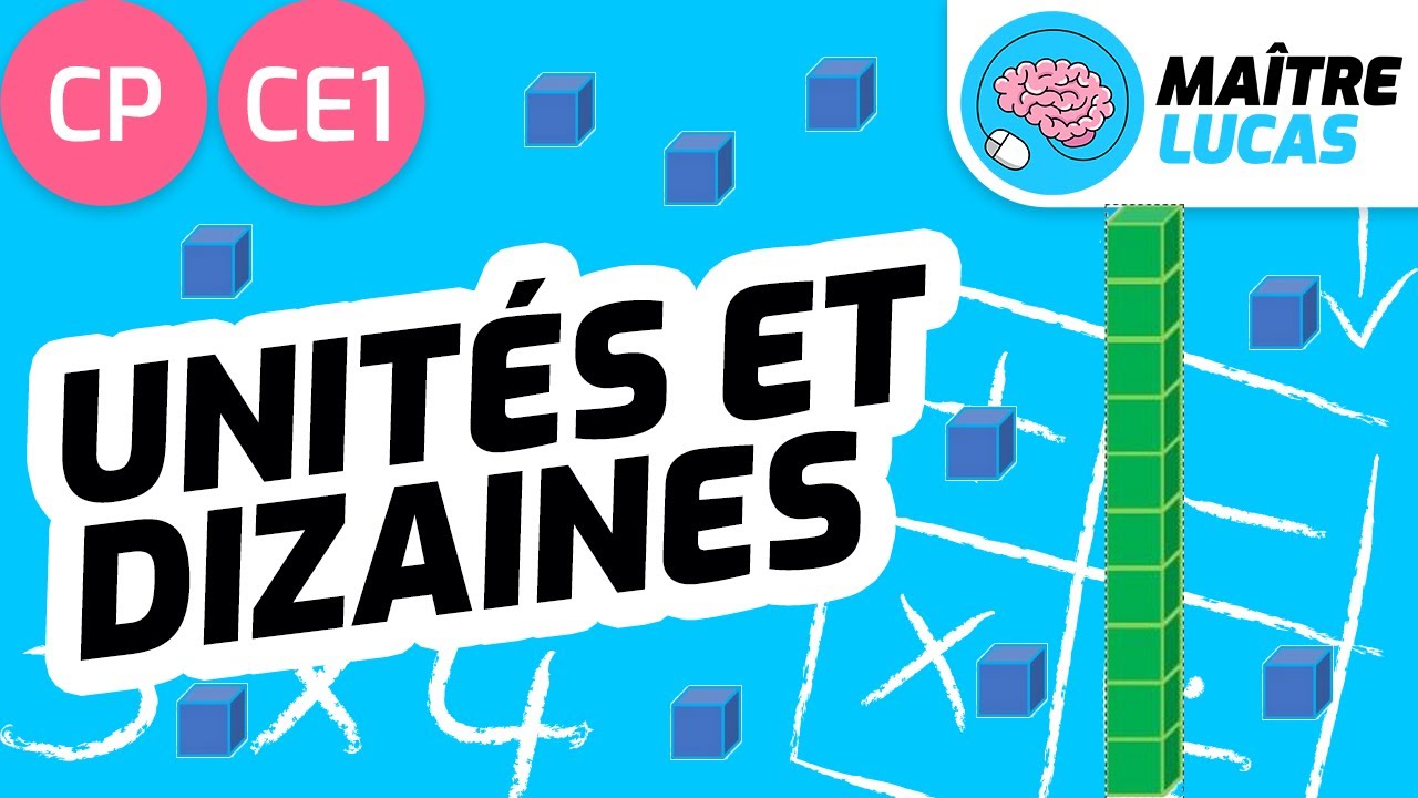 Les unités et les dizaines en CP et CE1 - Cycle 2 - Mathématiques - Numération