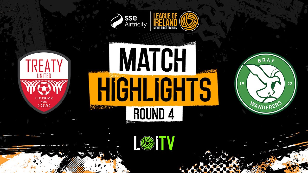 Treaty United & Bray Wanderers Clash to a 2-2 Thriller | SSE Airtricity Men's First Division Round 4 ⚽