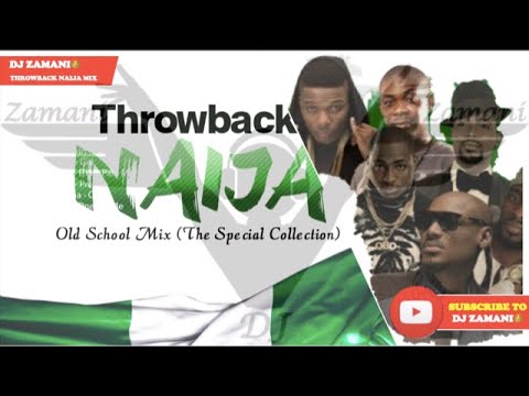 Naija 2000s Throwback Mix by DJ Zamani 🇳🇬