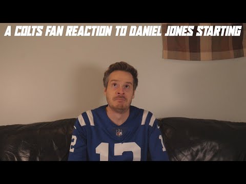 A Colts Fan Reaction to Daniel Jones as Starting QB