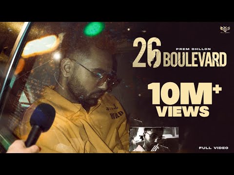 26 Boulevard Official Video 🎶 Prem Dhillon 2022