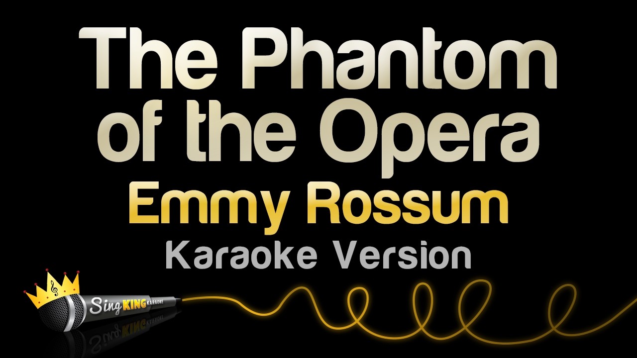 Emmy Rossum - The Phantom of the Opera Karaoke 🎤