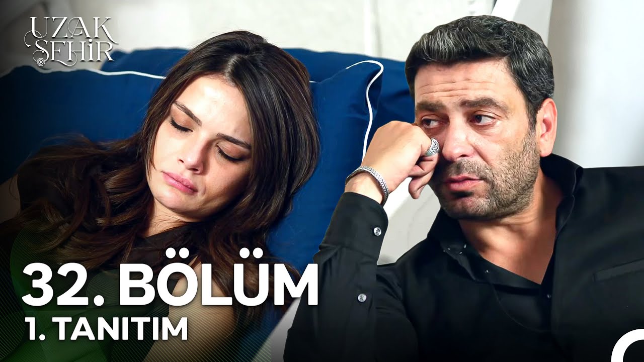 Uzak Şehir 32. Bölüm 1 Tanıtımı 🎬 | 'Sen Benim En Büyük Çaresizliğimsin'