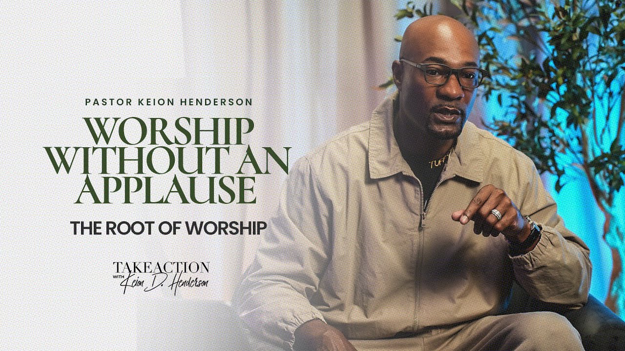 Worship Without Applause | Keion D. Henderson