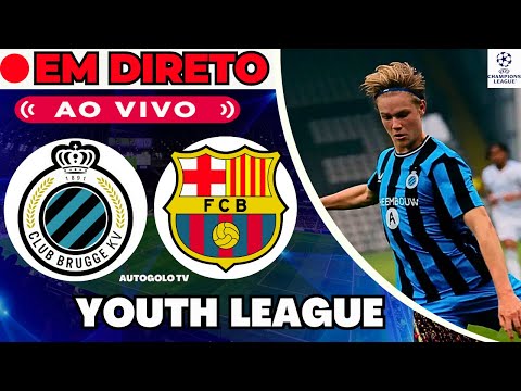 BRUGGE U19 vs BARCELONA U19 ao vivo na UEFA Youth League