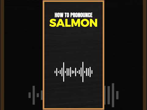 How to Pronounce Salmon in American English