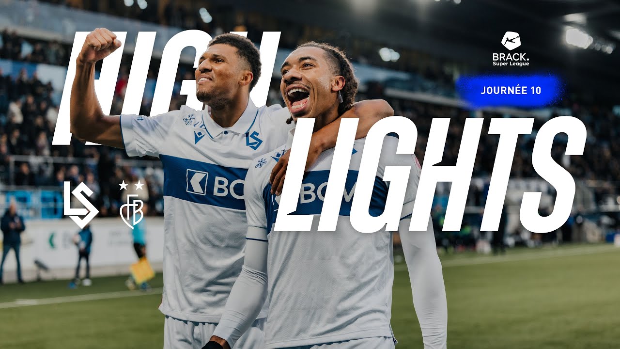 LSTV - FC Lausanne-Sport vs FC Bâle : Résumé des moments clés du 26/10/2025 ⚽