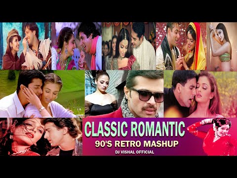 Classic Romantic 90's Retro (Mashup) DJ Vishal Official | Latest Mashup 2025 | Best Of Hit Songs