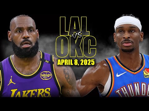 Los Angeles Lakers vs OKC Thunder Full Game Highlights - April 8, 2025 | NBA Regular Season