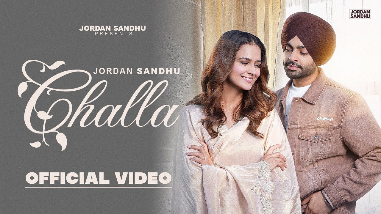 Challa (Official Video) – Jordan Sandhu ft. Roopi Gill | 2023 Punjabi Hit 🎶