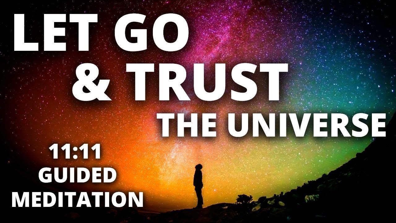 Trusting the Universe: A Guided Meditation for Surrender and Release