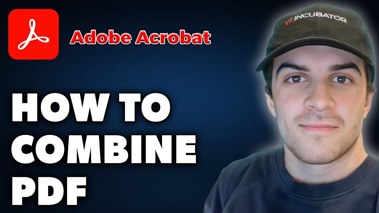 Combine PDFs in Adobe Acrobat | 2024 Full Guide