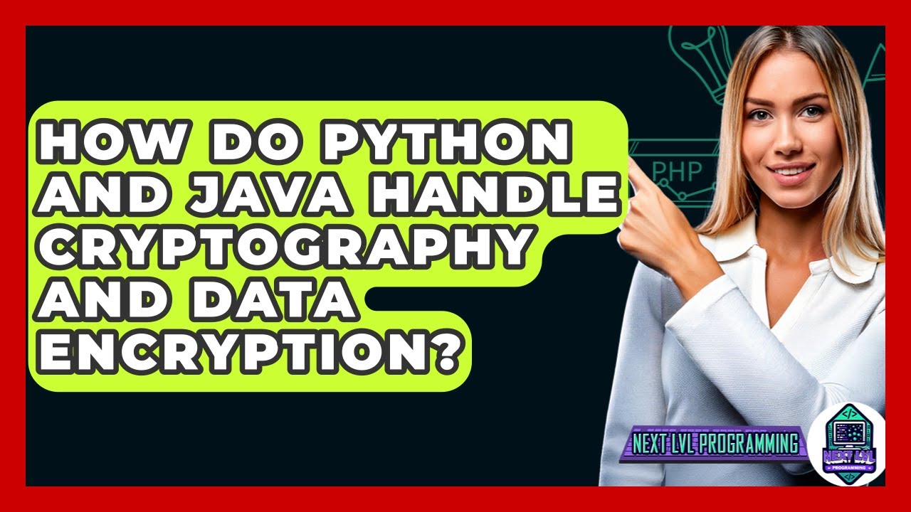 Python vs Java: Mastering Cryptography & Data Encryption 🔐