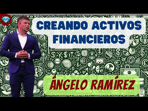 Creando ACTIVOS FINANCIEROS 💎 Ángelo RAMÍREZ Emprendedor Negocio Digital Network Marketing AMWAY