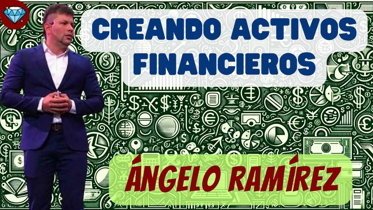 Creando ACTIVOS FINANCIEROS 💎 Ángelo RAMÍREZ Emprendedor Negocio Digital Network Marketing AMWAY