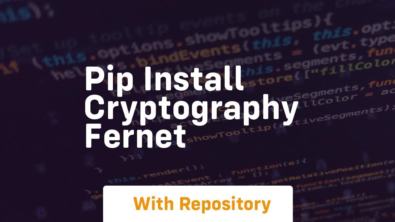 Getting Started with Cryptography and Fernet in Python using pip