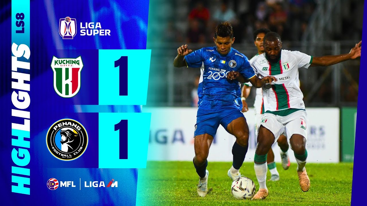Kuching City FC vs Penang FC 1-1 Highlights | Liga Super 2025-2026 | LS8 ⚽