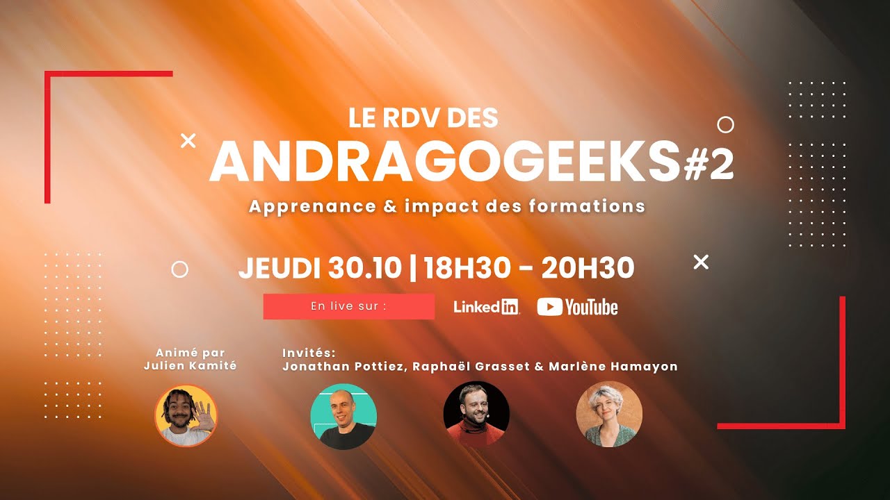 Le RDV des Andragogeeks #2 : Apprenance et Impact des Formations đ