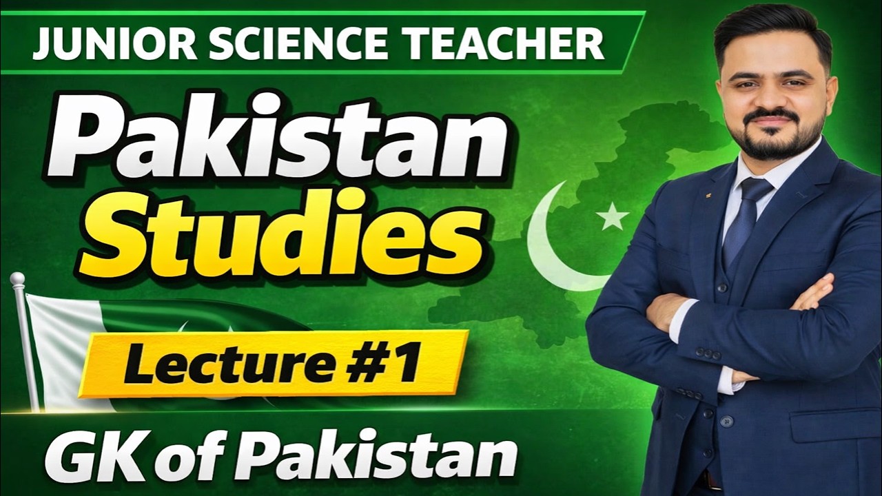 LEC#1 |PAK Studies | GK of Pakistan | JUNIOR SCIENCE TEACHER |  JST TEST BY IBA STS