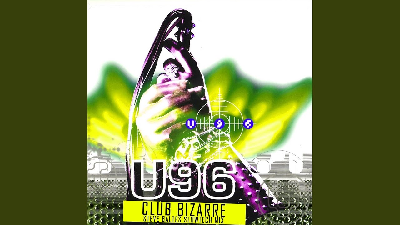 U96 - Club Bizarre (Steve Baltes Slow Tekk Remix) ๐ถ