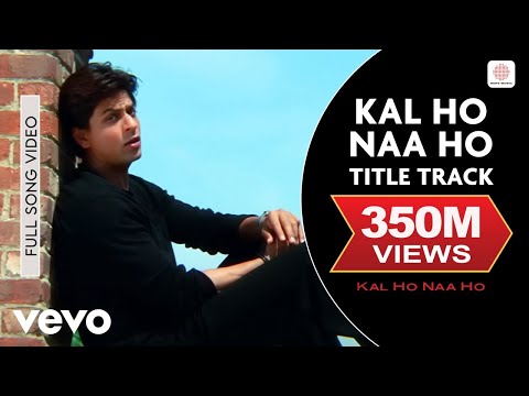 Kal Ho Naa Ho Full Video - Title Track | Shah Rukh Khan, Saif Ali Khan, Preity Zinta | Sonu Nigam