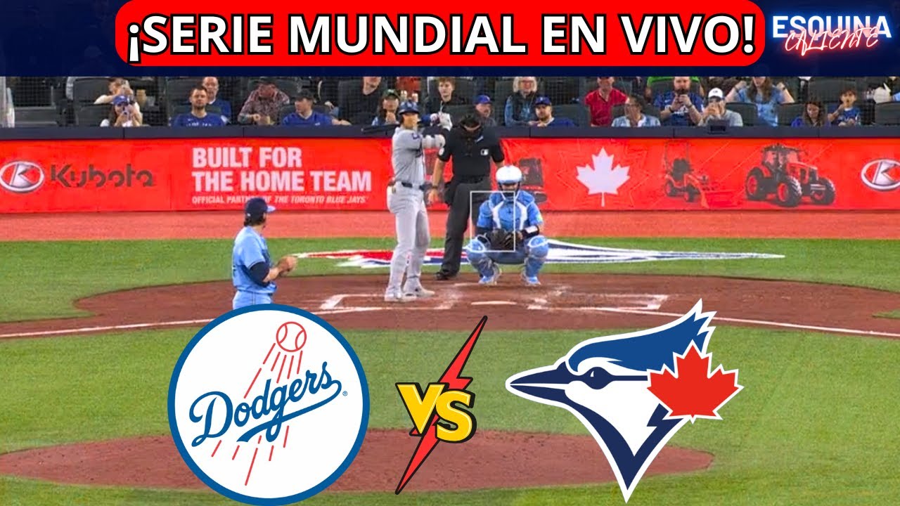 ¡En Vivo! Dodgers vs Blue Jays - Juego 6 de la Serie Mundial 2025 ⚾️