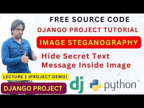 Image Steganography Project using Python Django | Free Source Code | Part 1