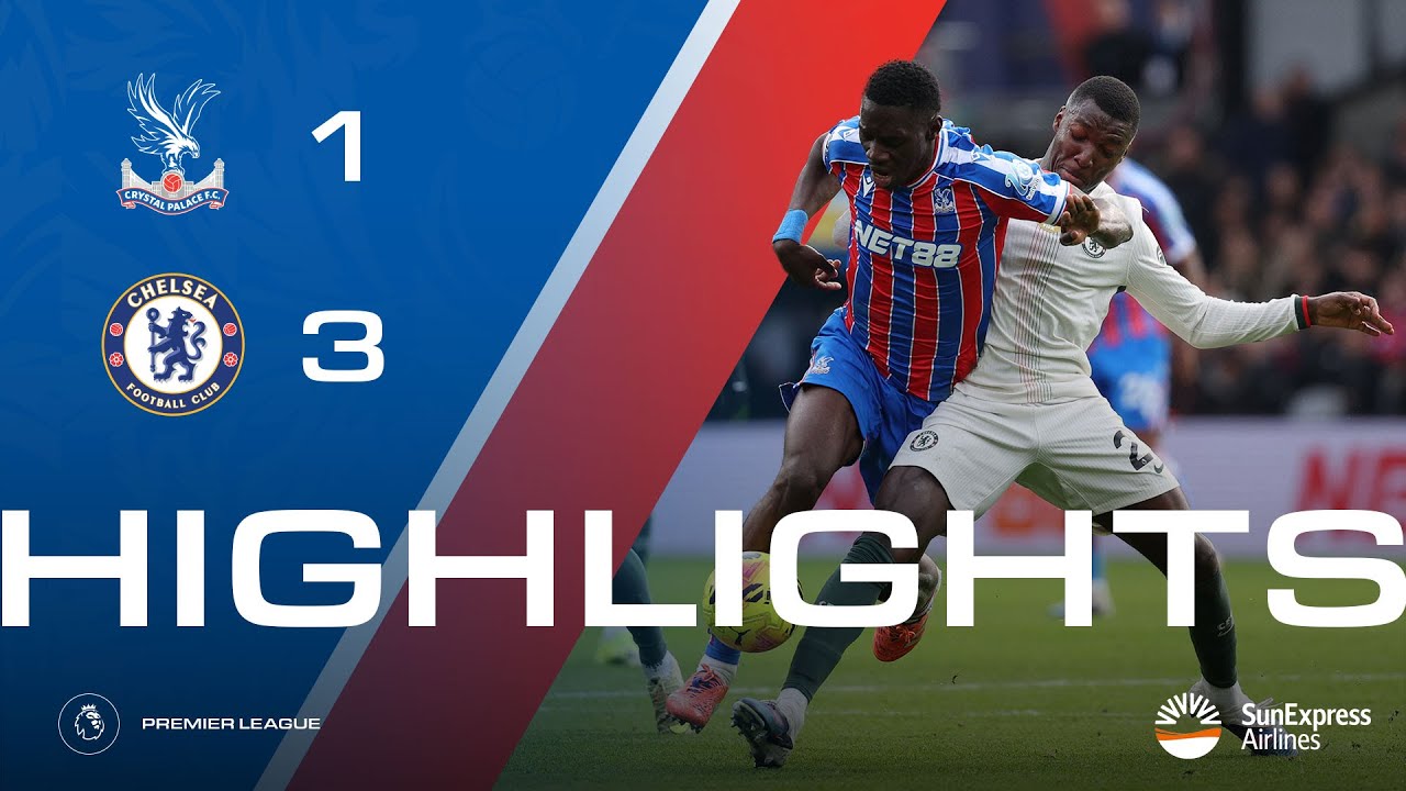Chelsea Beats 10-Man Crystal Palace 3-1 ⚽