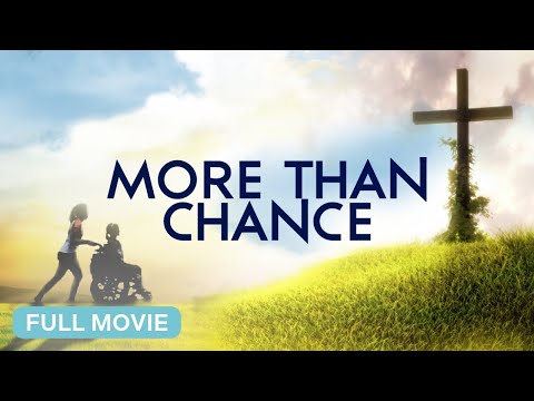 MORE THAN CHANCE | Full Christian Movie - Based on a true story