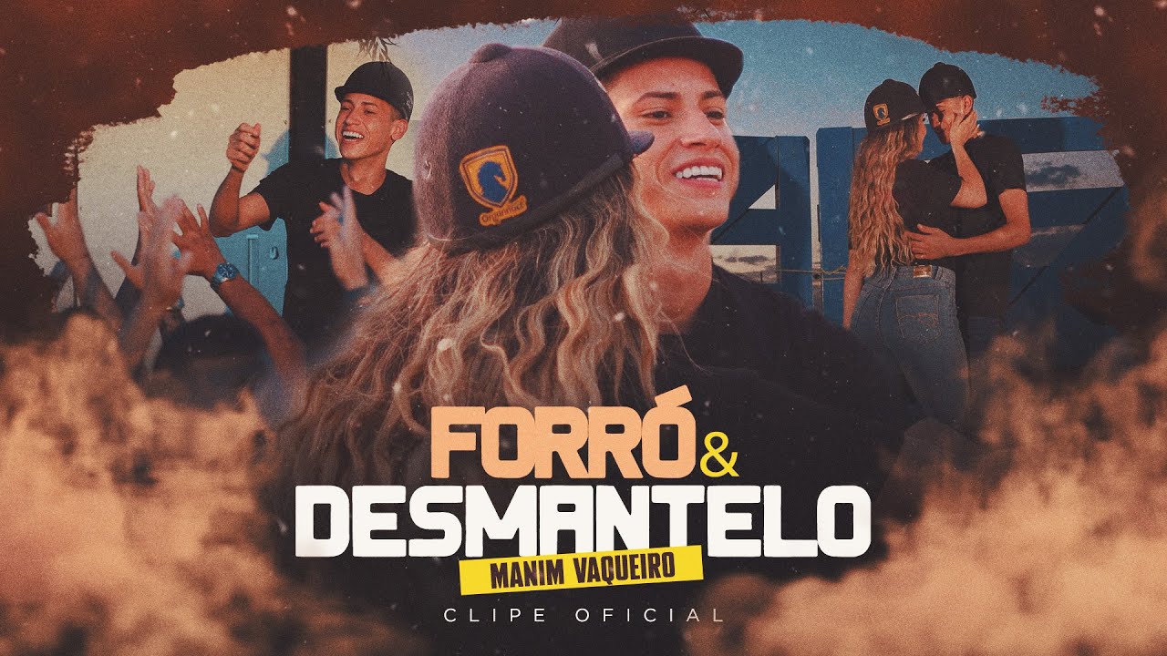 Manim Vaqueiro - Forró e Desmonte 🎶 | Clipe Oficial