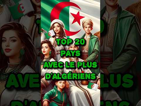 TOP 15 PAYS AVEC LE PLUS Dâ ALGĂRIENS đ©đż#shorts #algĂ©rie #algĂ©rien #immigration