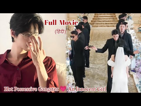 Devil👿Mafia Boss Forced an Innocent Girl to Marry him🔥Full Movie