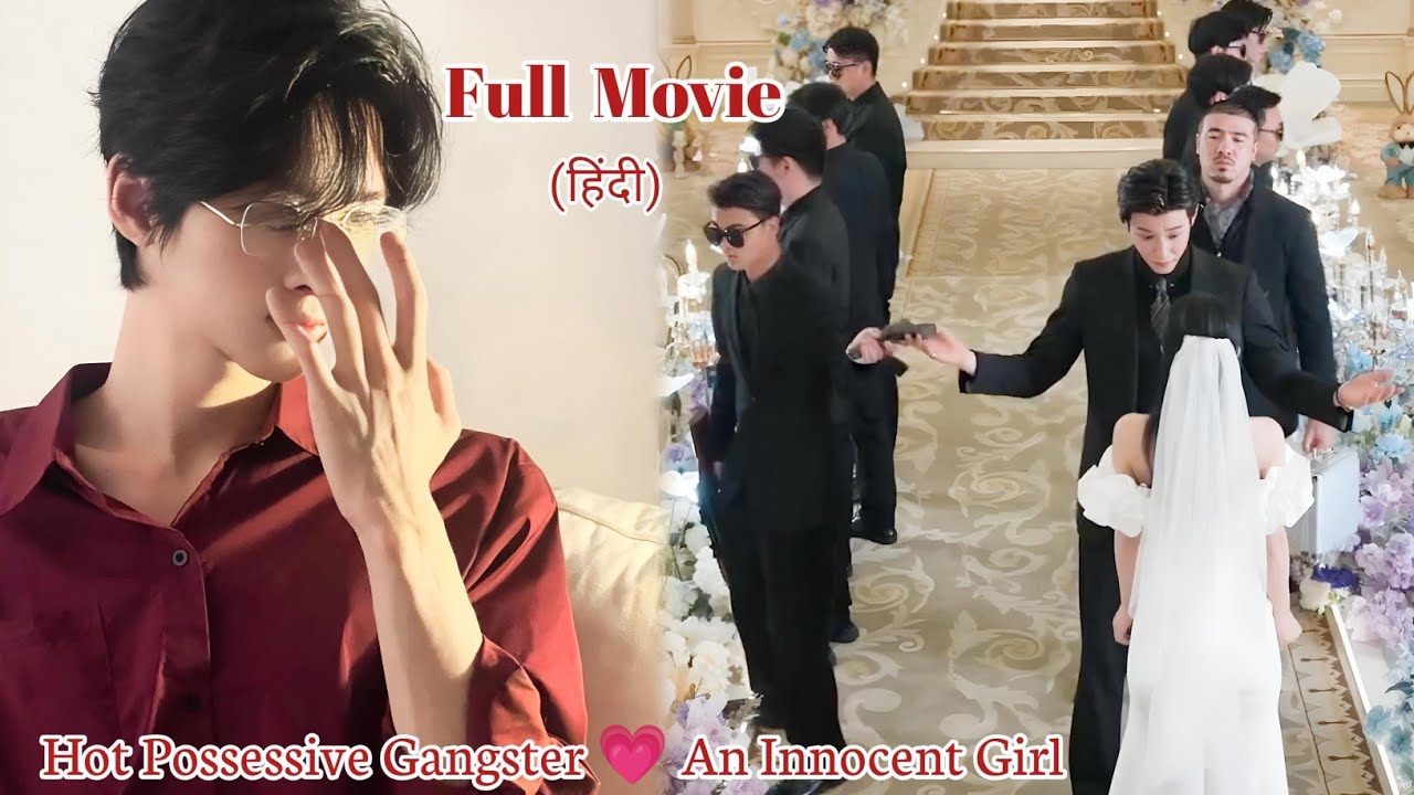 Devil Mafia Boss Forces Innocent Girl to Marry Him 🔥 | Full Movie