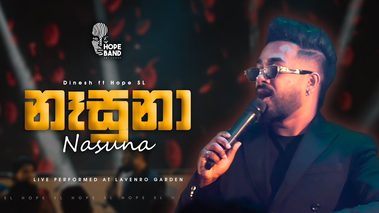 Nasuna | Dinesh Gamage ft Hope Band SL 🎶