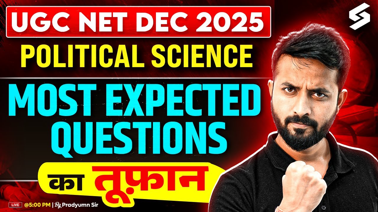 UGC NET DEC 2025 | UGC NET POLITICAL SCIENCE MOST EXPECTED QUESTIONS by Pradyumn Sir