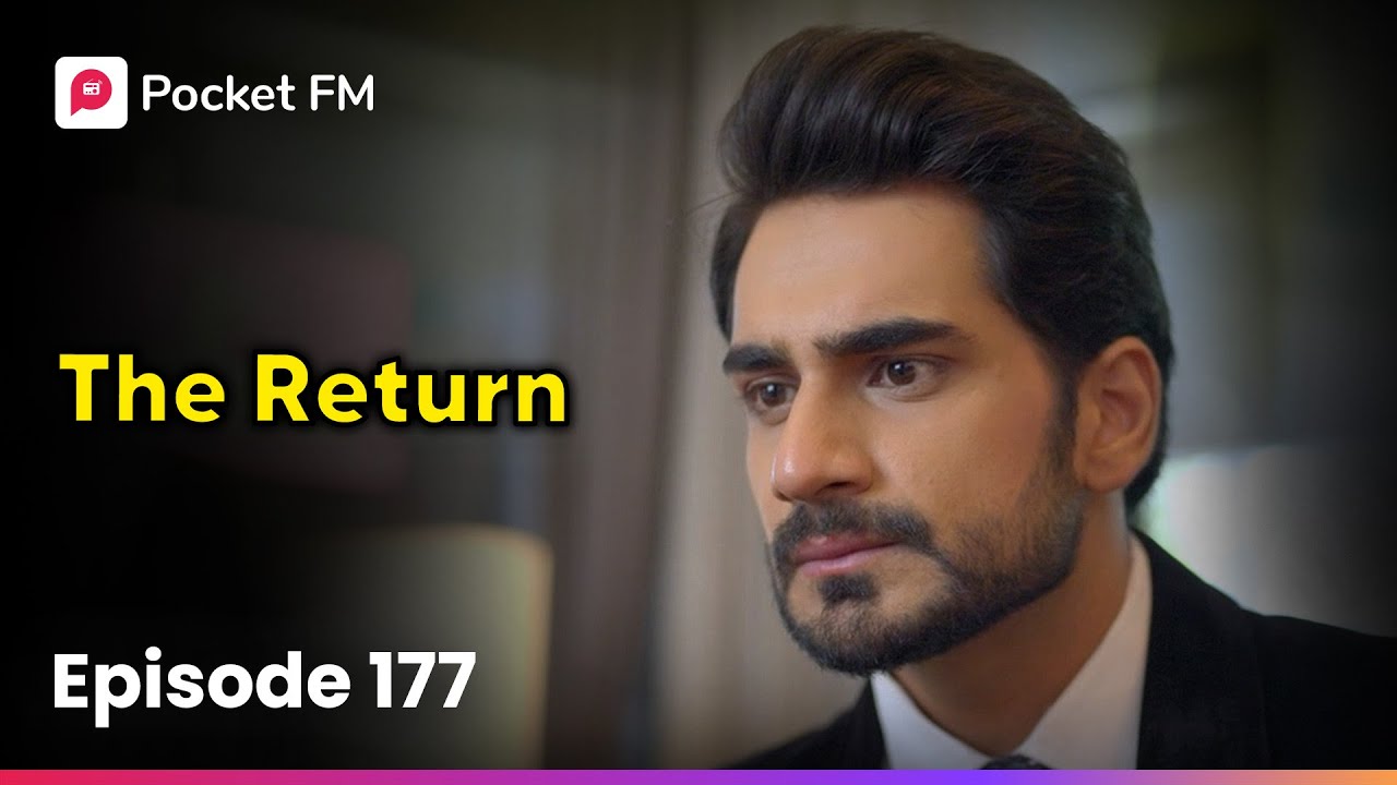 Episode 177 | The Return on Pocket FM