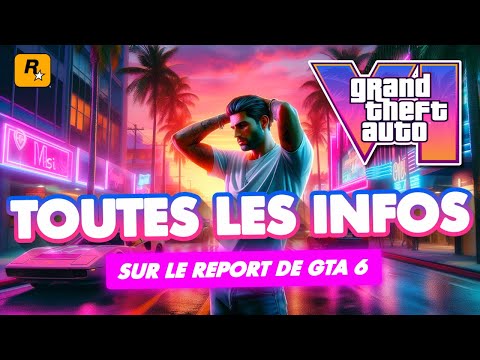 GTA 6 REPORTÉ : BEAUCOUP D'INFOS (TRAILER 3, PRECOMMANDES et +)