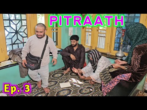Pitraath / Episode 3 / Kashmiri Drama