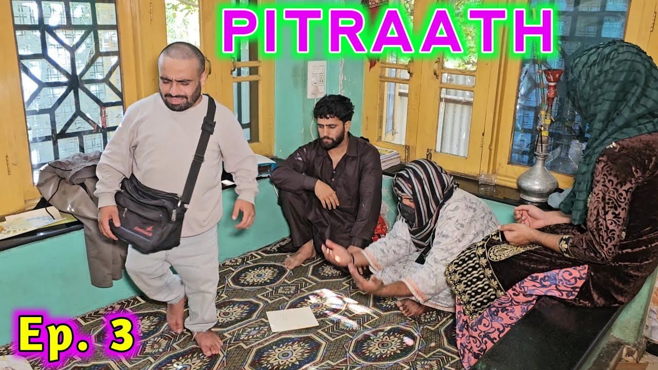 Pitraath Episode 3 | Intense Kashmiri Drama You Can't Miss 🎬