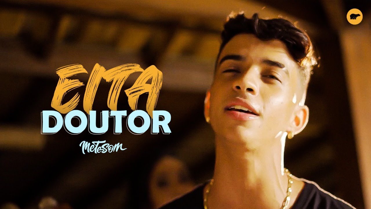 Eita Doutor - WF (Clipe Oficial) 🎶