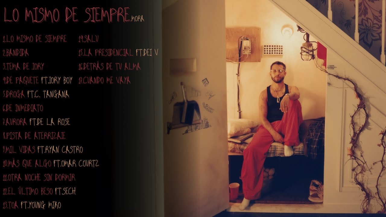 Lo Mismo de Siempre - Mora | Álbum Completo 🎶